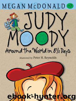 Around the World in 8 1-2 Days - [Judy Moody 07] by Megan McDonald