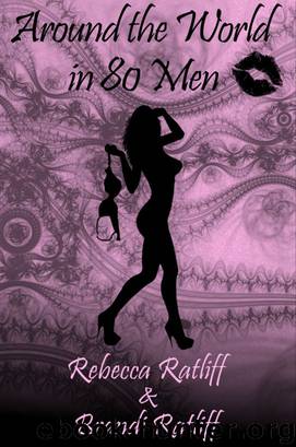 Around the World in 80 Men by Brandi Ratliff