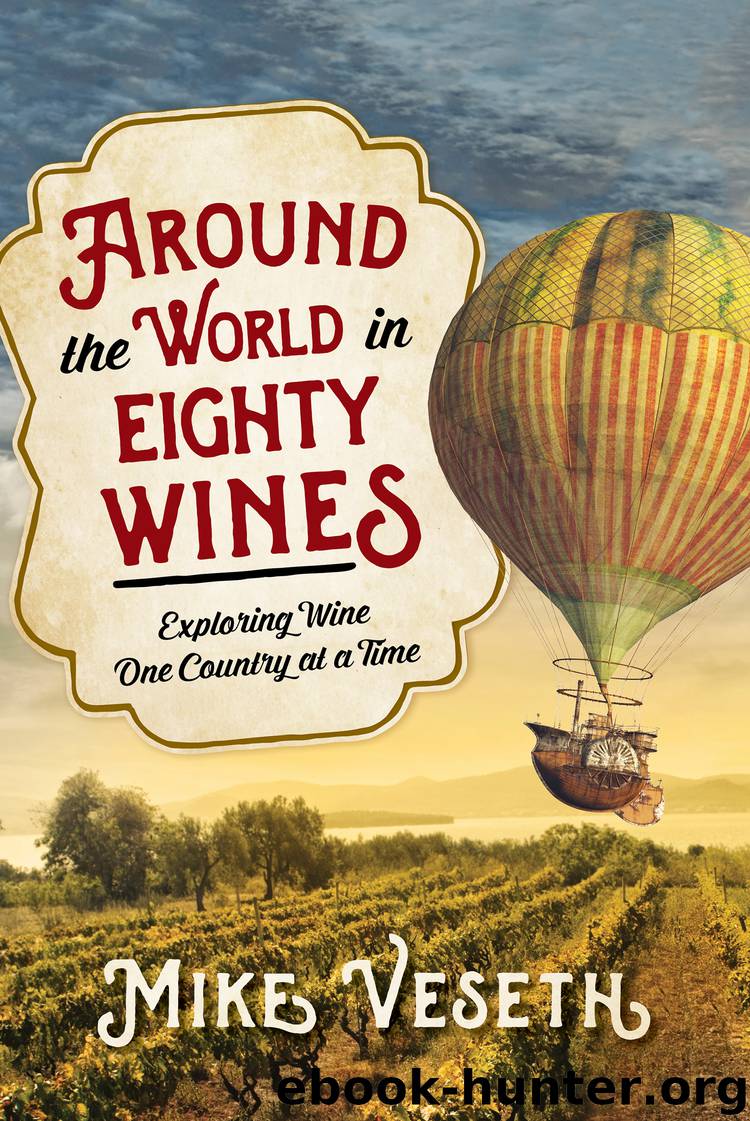 Around the World in Eighty Wines by Mike Veseth