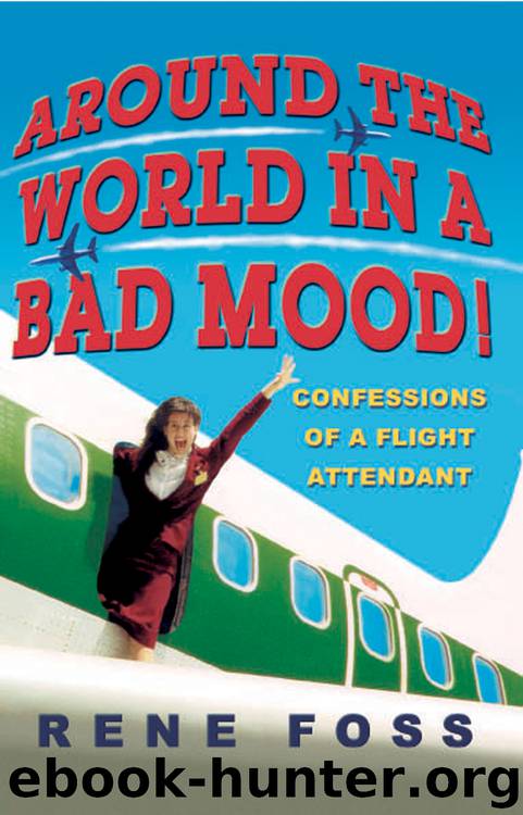 Around the World in a Bad Mood! by Rene Foss