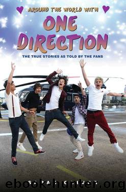 Around the World with One Direction--The True Stories as told by the Fans by Sarah Oliver