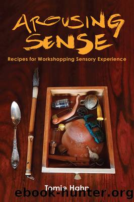 Arousing Sense by Tomie Hahn