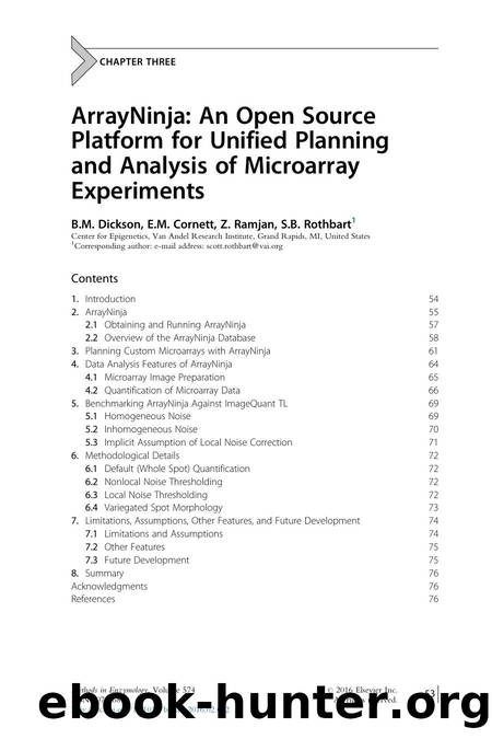 ArrayNinja: An Open Source Platform for Unified Planning and Analysis of Microarray Experiments by B.M. Dickson & E.M. Cornett & Z. Ramjan & S.B. Rothbart
