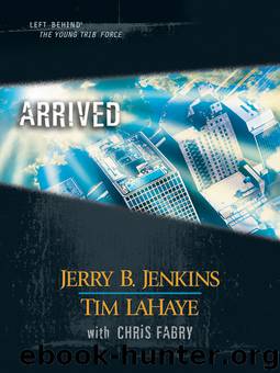 Arrived by Jerry B. Jenkins & Tim LaHaye