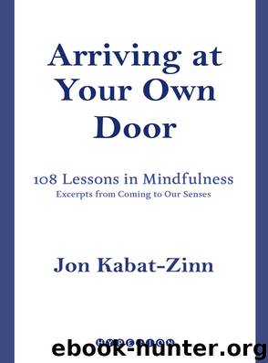Arriving at Your Own Door by Jon Kabat-Zinn