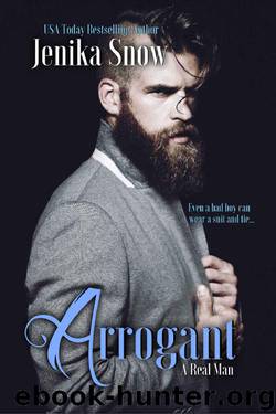 Arrogant (A Real Man, 6) by Jenika Snow