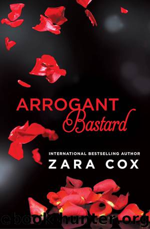 Arrogant Bastard by Zara Cox