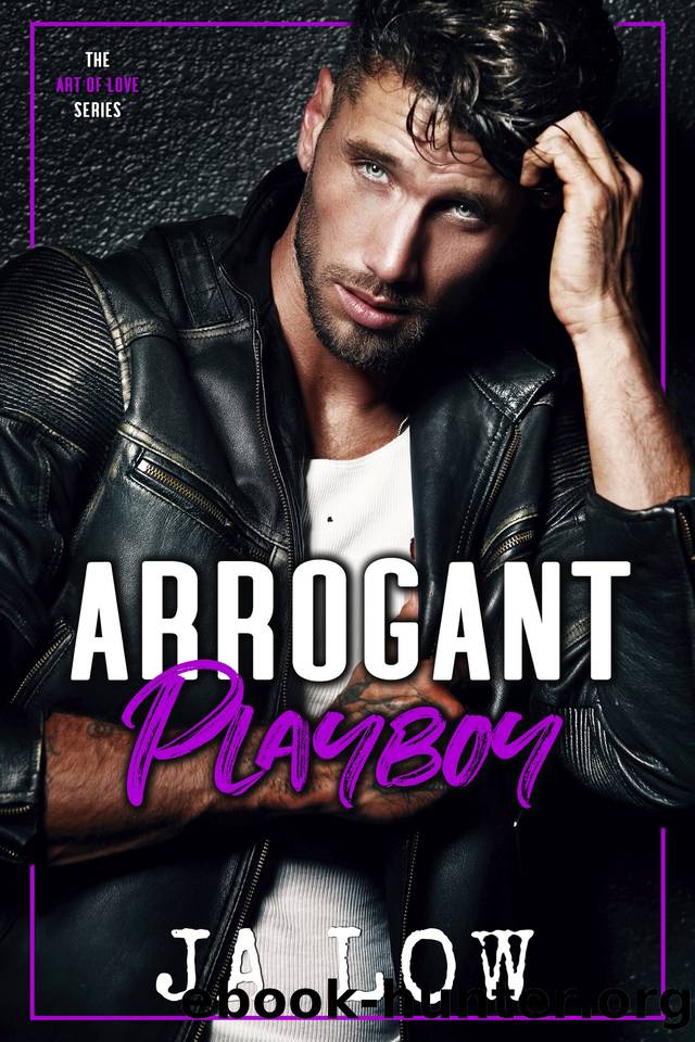 Arrogant Playboy (The Art of Love Series Book 2) by JA Low