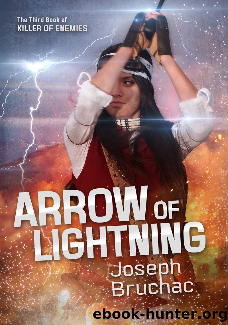 Arrow of Lightning (Killer of Enemies #3) by Joseph Bruchac