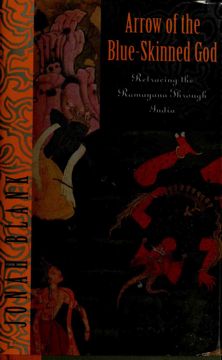 Arrow of the Blue-skinned God : retracing the Ramayana through India by Blank Jonah