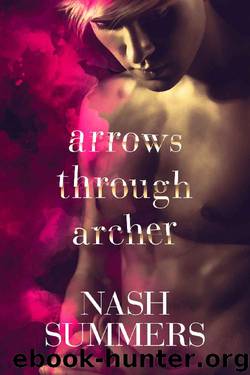 Arrows Through Archer by Nash Summers