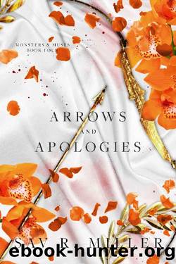 Arrows and Apologies (Monsters & Muses Book 4) by Sav R. Miller