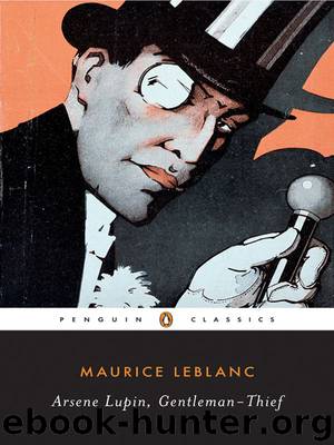 Arsene Lupin, Gentleman-Thief (Penguin Classics) by Maurice Leblanc