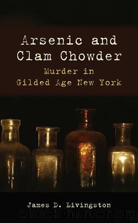 Arsenic and Clam Chowder by Livingston James D.;