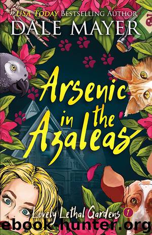 Arsenic in the Azaleas by Dale Mayer