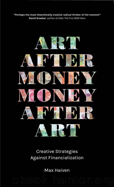 Art After Money, Money After Art by Max Haiven