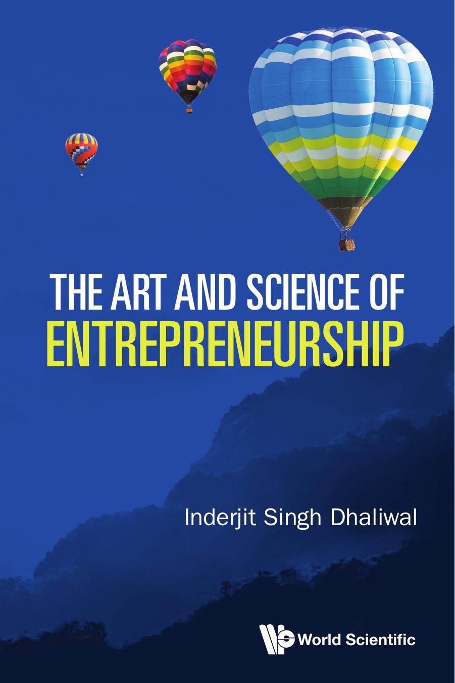 Art And Science Of Entrepreneurship, The by Dhaliwal Inderjit Singh;