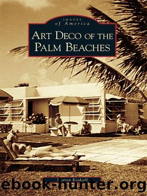 Art Deco of the Palm Beaches by Sharon Koskoff