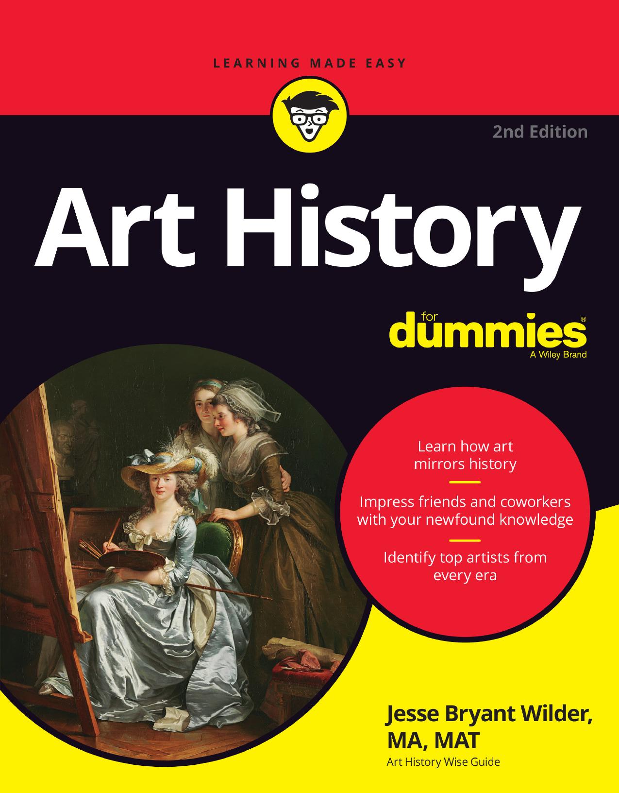 Art History For DummiesÂ®, 2nd Edition by Jesse Bryant Wilder