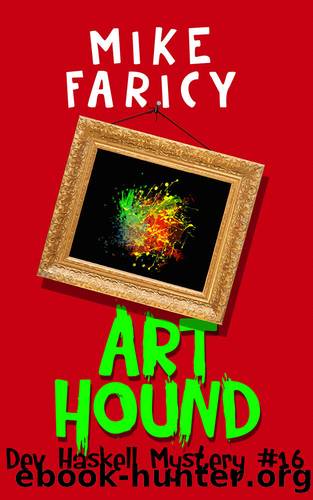 Art Hound (Dev Haskell Private Investigator Book 16) (Dev Haskell - Private Investigator) by Mike Faricy