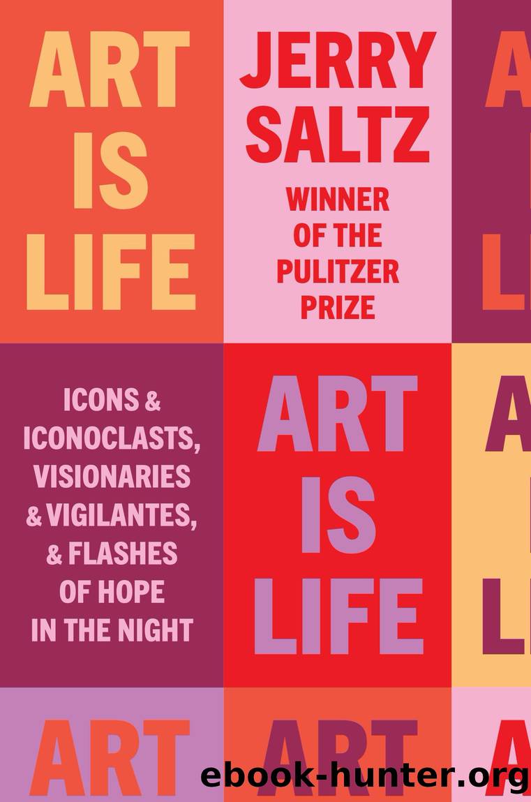 Art Is Life by Jerry Saltz