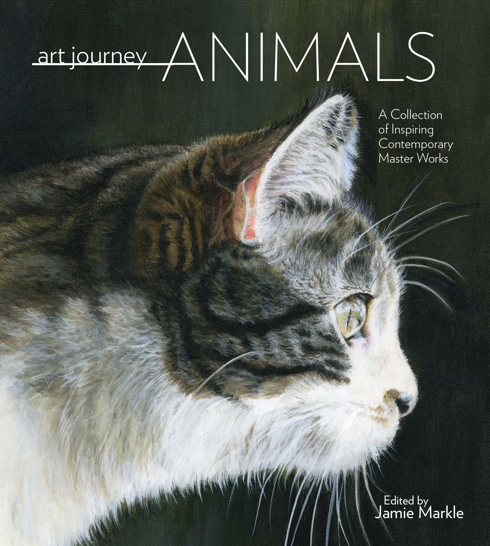 Art Journey Animals: A Collection of Inspiring Contemporary Masterworks by Jamie Markle