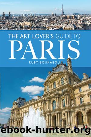 Art Lover's Guide to Paris by Ruby Boukabou