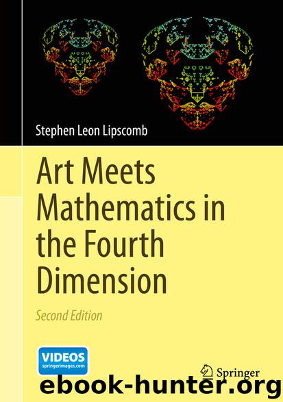 Art Meets Mathematics in the Fourth Dimension by Stephen Leon Lipscomb