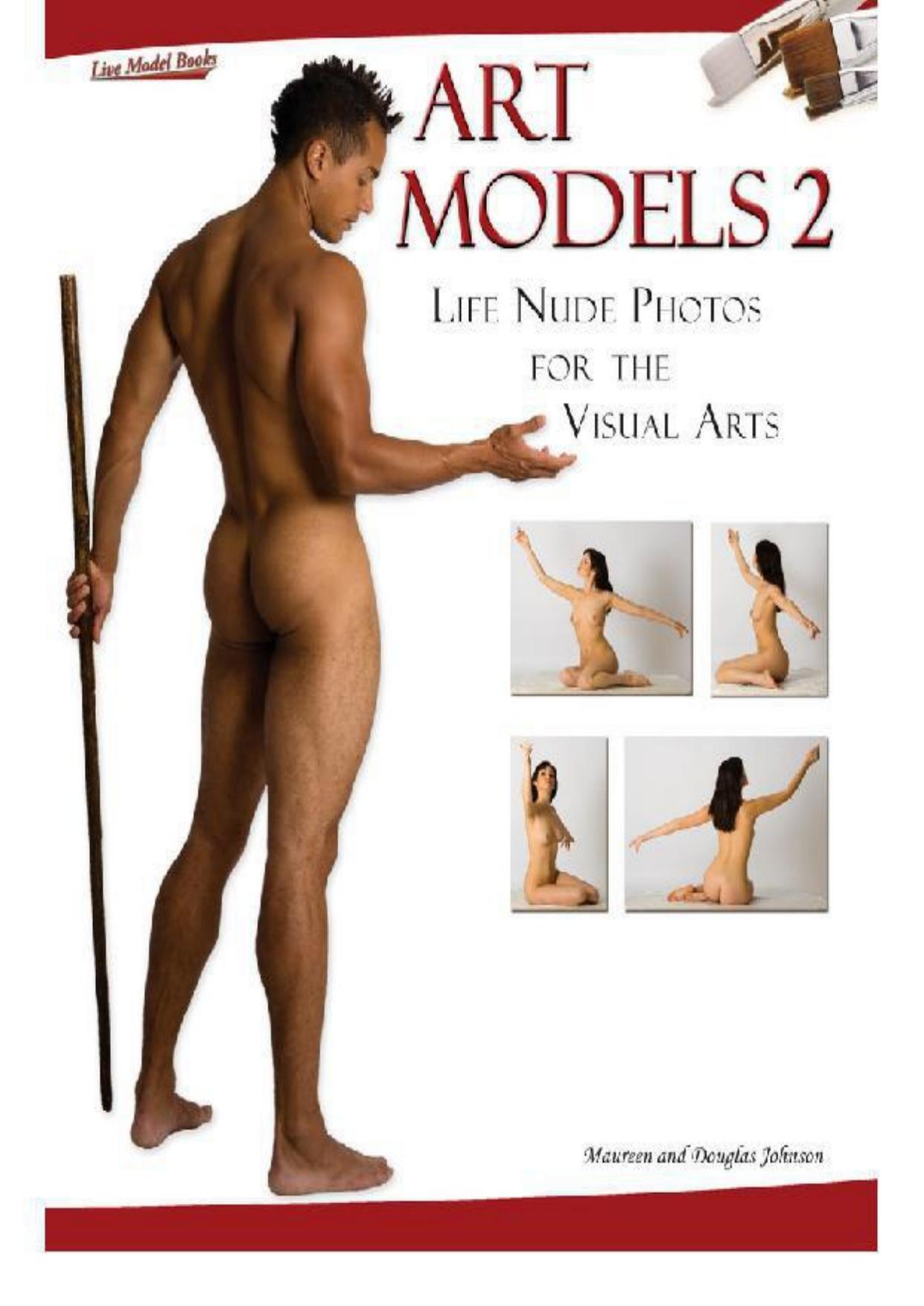 Art Models 2: Life Nude Photos for the Visual Arts: No. 2 (Art Models series) by Johnson Maureen & Douglas Johnson
