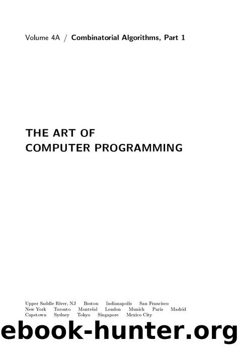 Art Of Computer Programming, The - Volume 04a by Combinatorial Algorithms Part 1 (2011)(1st)(Donald E. Knuth)