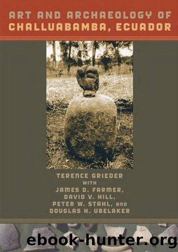 Art and Archaeology of Challuabamba, Ecuador by Grieder Terence.; Farmer James D
