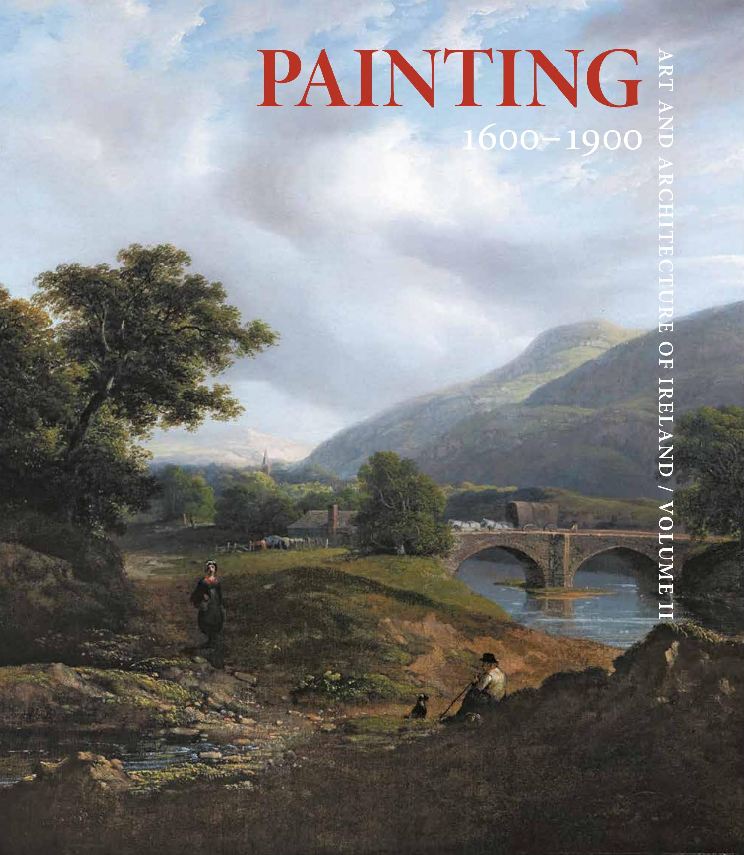 Art and Architecture of Ireland: Volume 2: Painting 1600â1900 by Nicola Figgis