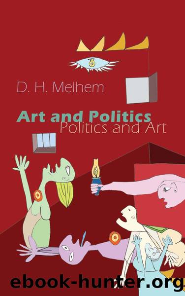 Art and Politics / Politics and Art by D Melhem