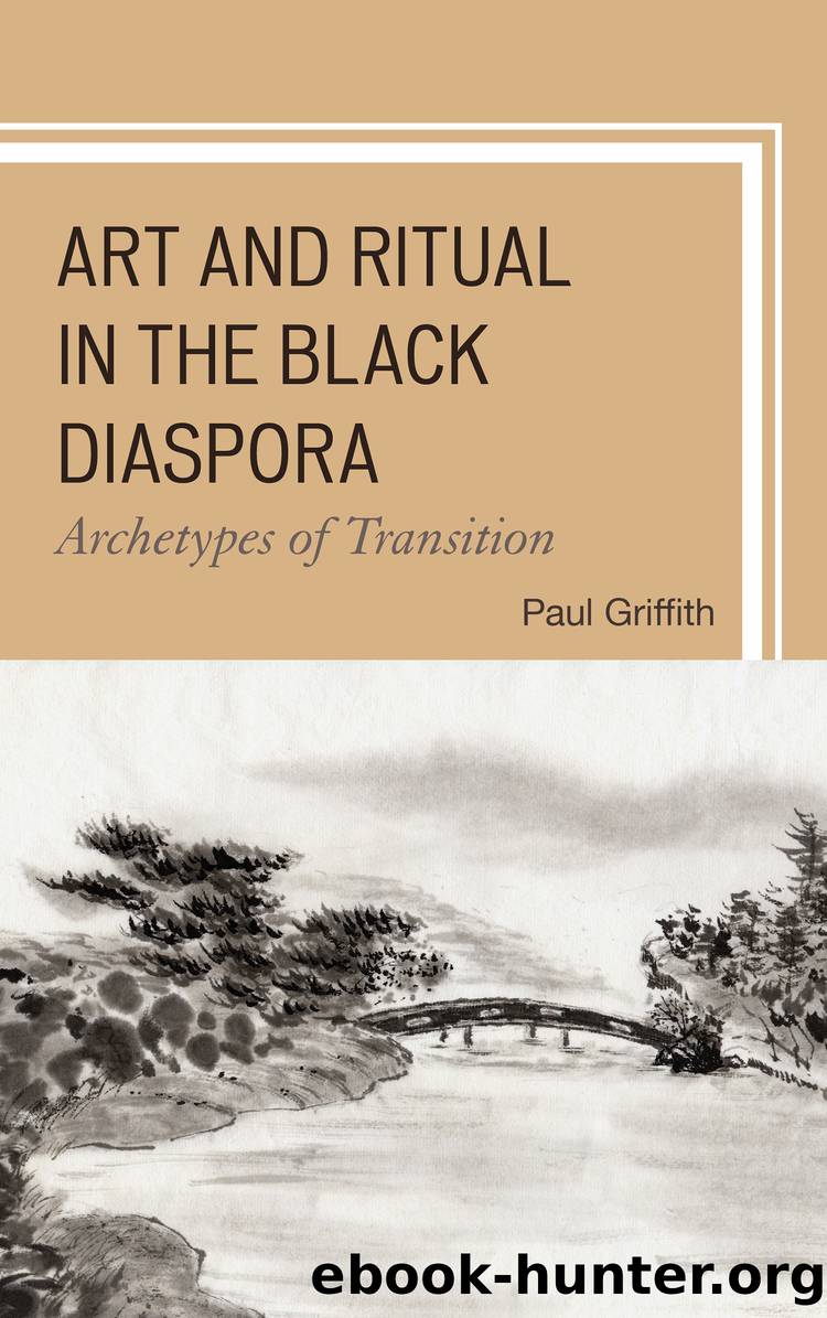 Art and Ritual in the Black Diaspora by Griffith Paul;