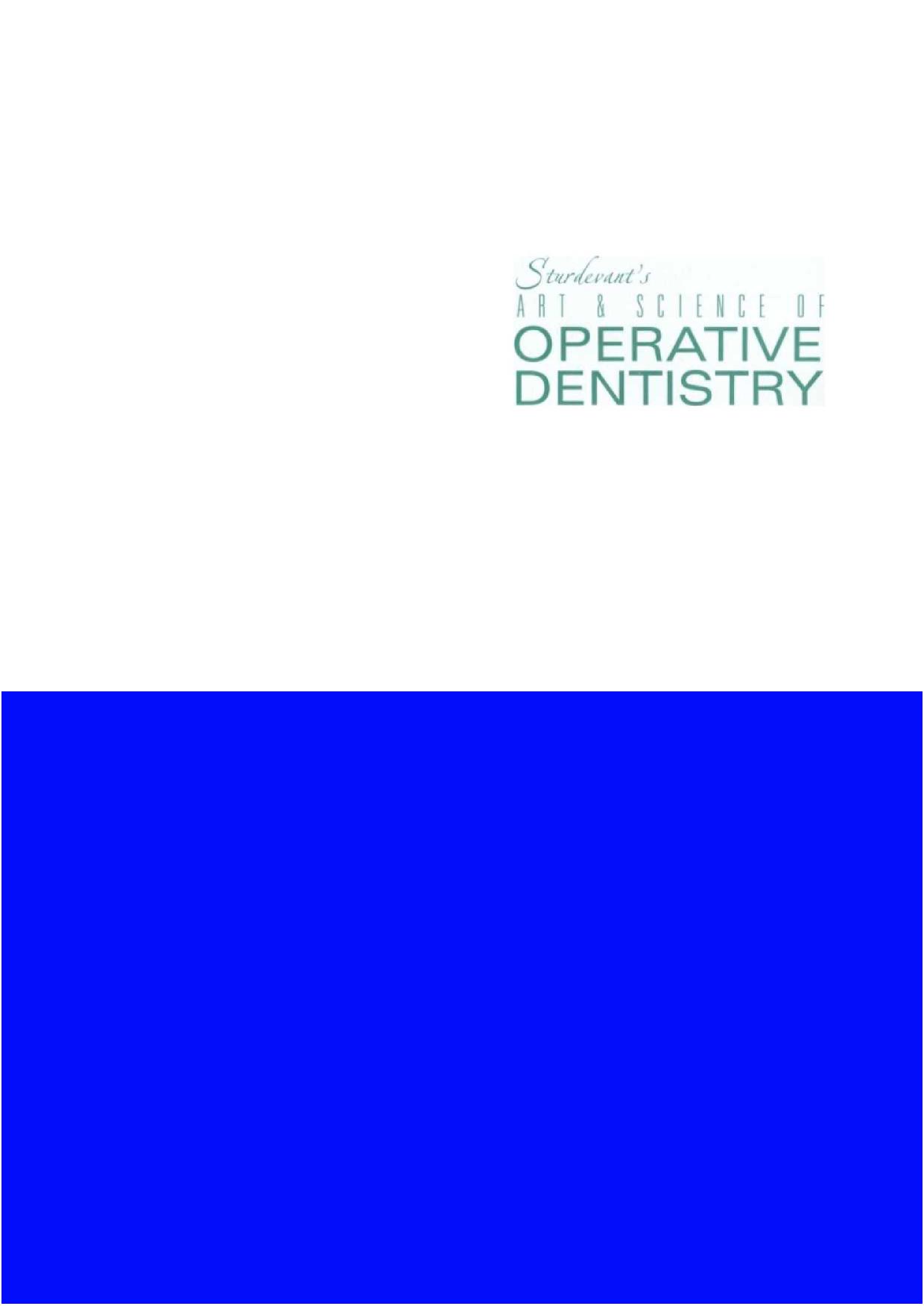 Art and Science of Operative Dentistry by Theodore M. Roberson Harold O. Heymann Edward J. Swift Jr