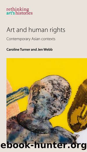 Art and human rights by Caroline Turner Jen Webb