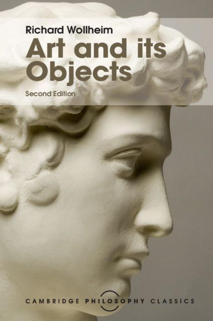 Art and its Objects by Wollheim Richard