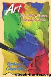 Art for Art's Sake: Meredith's Story by Barbara L. Clanton