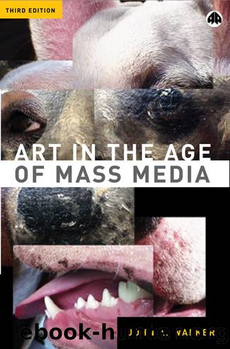Art in the Age of Mass Media by John A. Walker