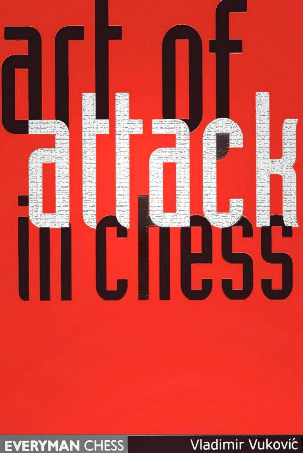Art of Attack in Chess by Vladimir Vukovic