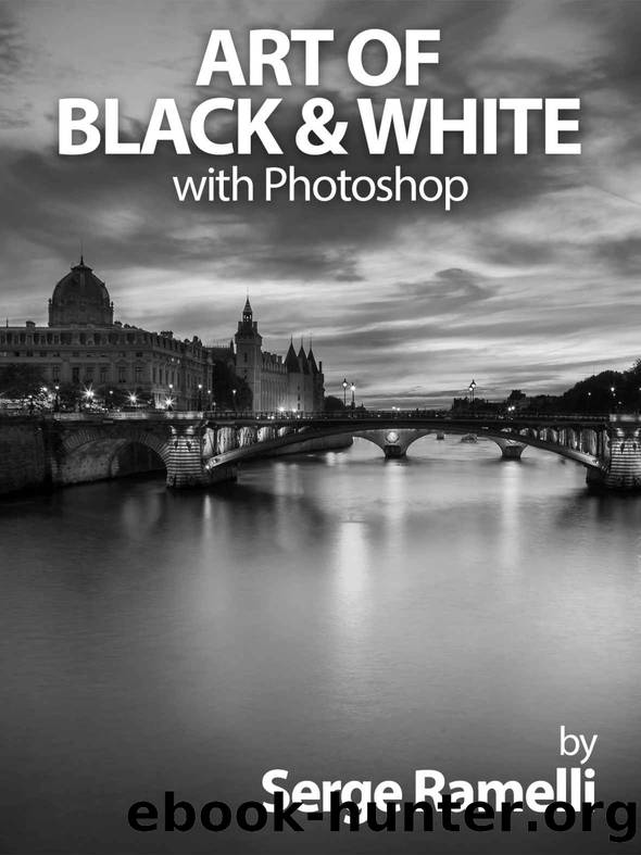 Art of Black and White Photoshop by Ramelli Serge