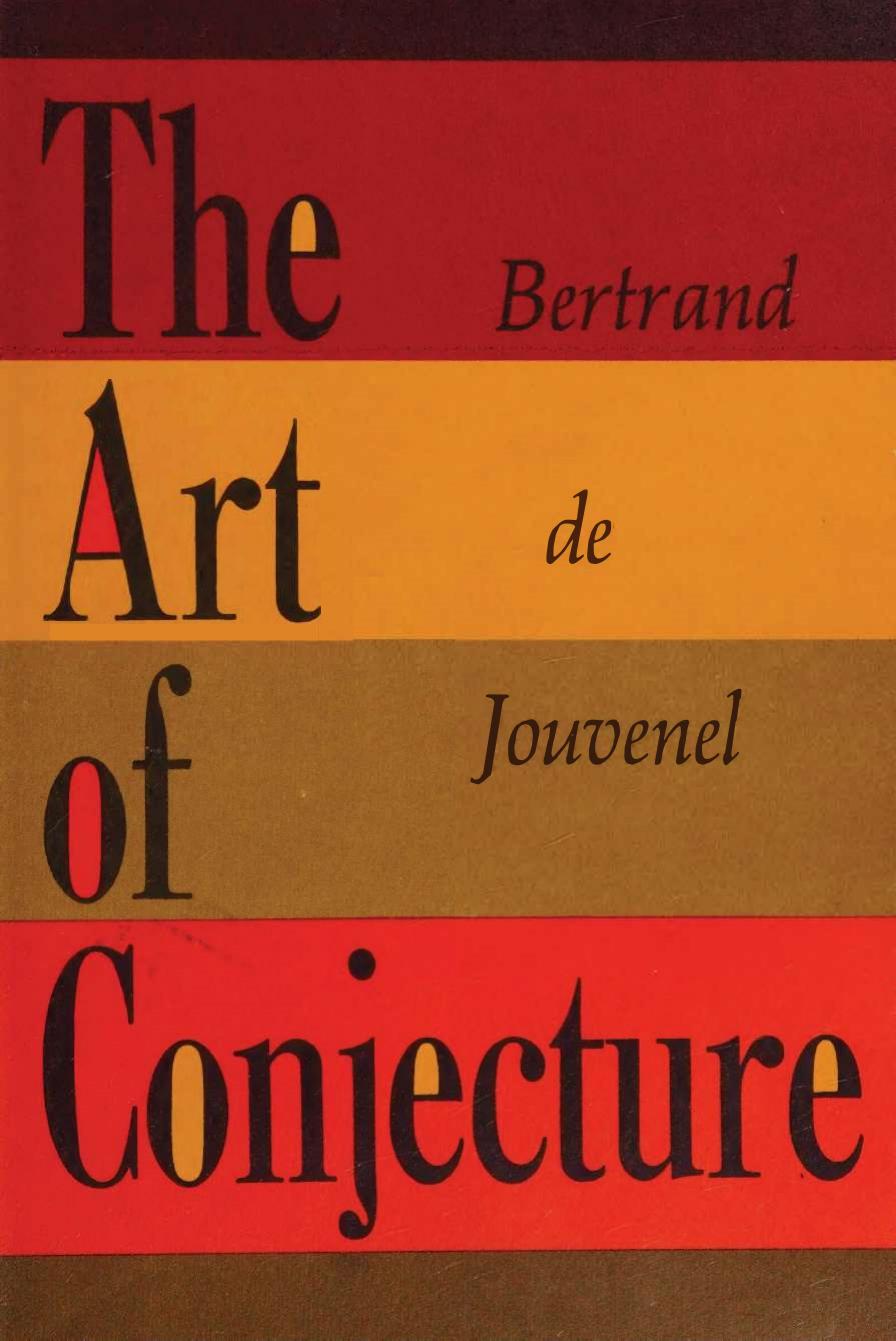 Art of Conjecture by Bertrand de Jouvenel