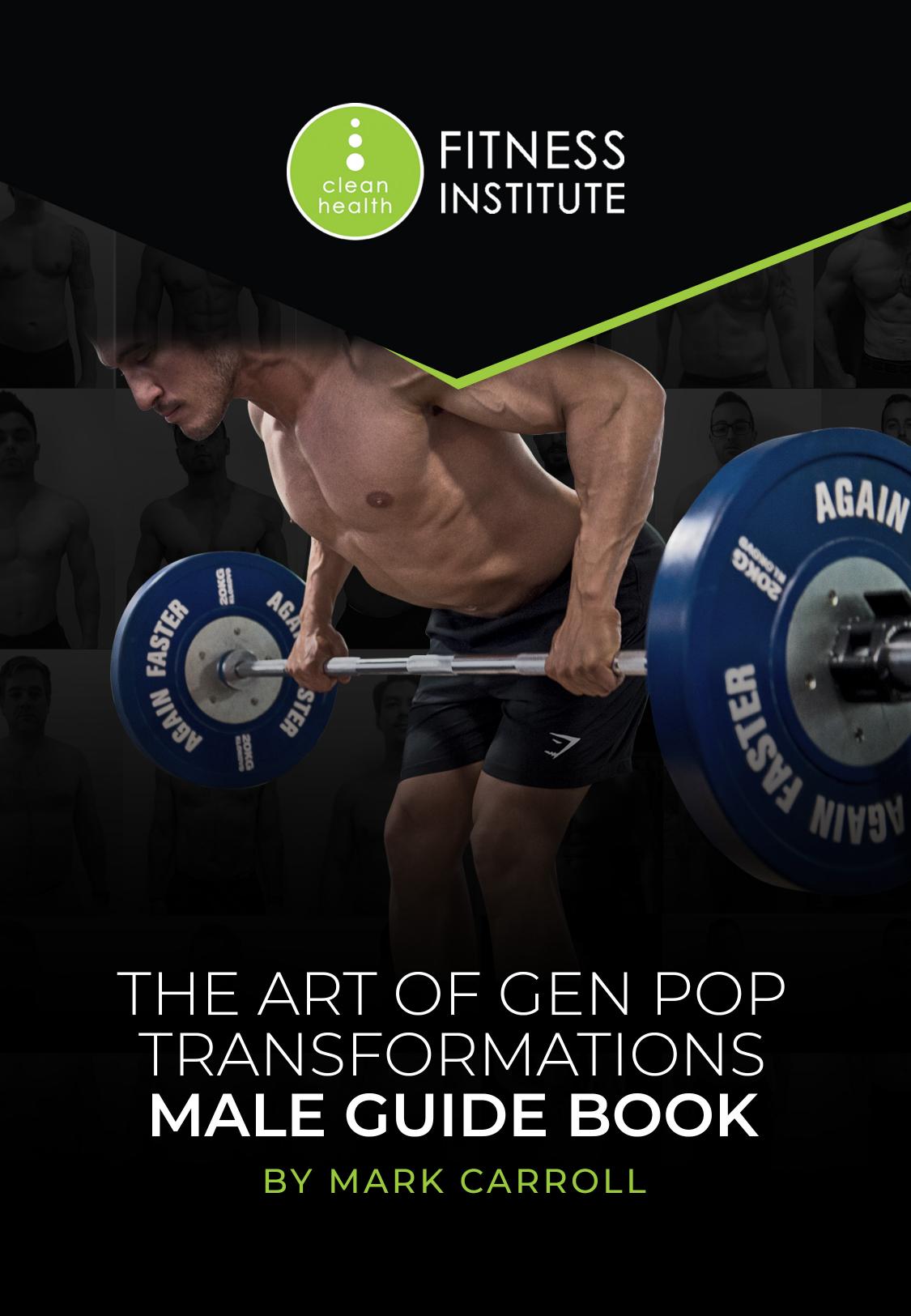 Art of Gen Pop Transformations Male Guide by Mark Carroll