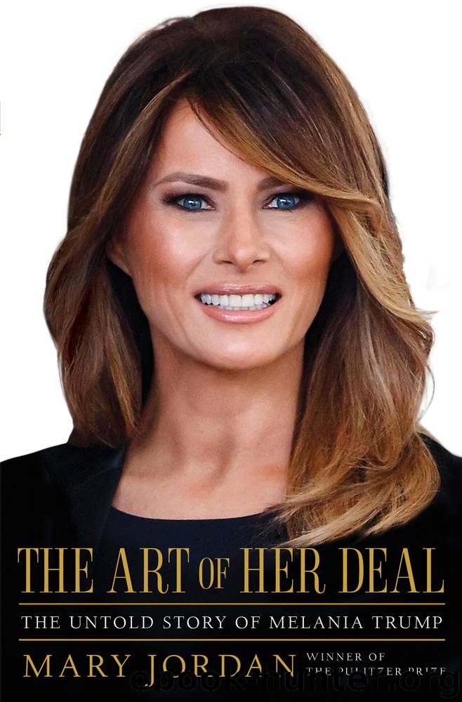 Art of Her Deal : The Untold Story of Melania Trump (9781982113421) by Jordan Mary