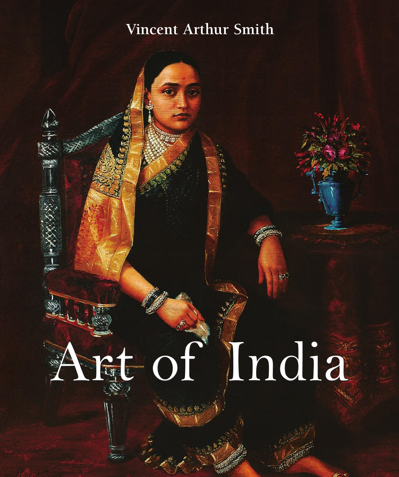Art of India by Vincent Arthur Smith