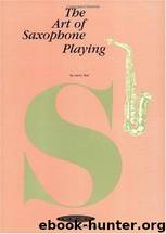Art of Saxophone Playing by Larry Teal