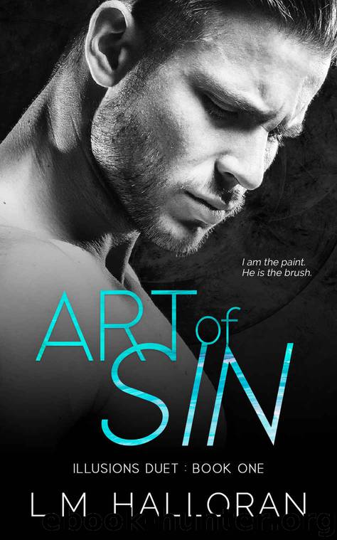 Art of Sin: Illusions Duet : Book One by Halloran L.M