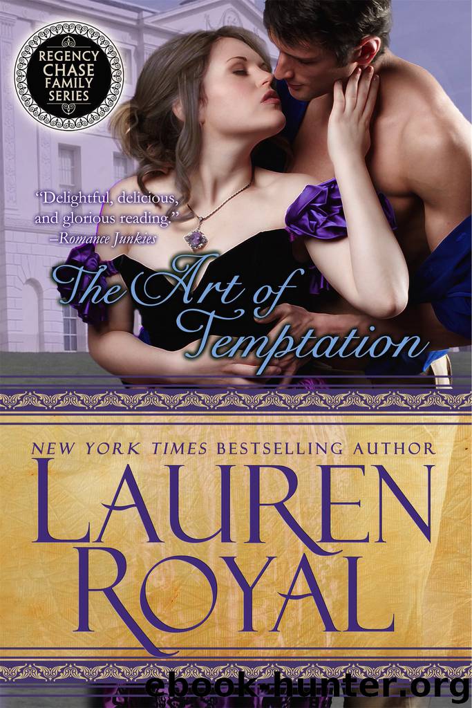 Art of Temptation (Regency Chase Family Series, Book 3) by Royal Lauren