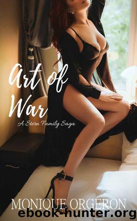 Art of War (A Stern Family Saga Book 3) by Monique Orgeron