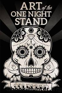 Art of the One Night Stand by Goldmund
